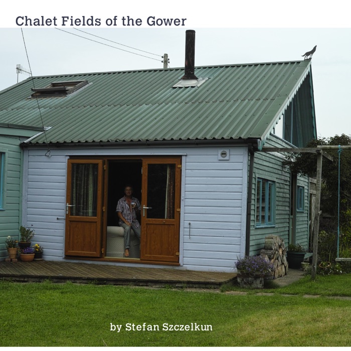 Chalet Fields of the Gower