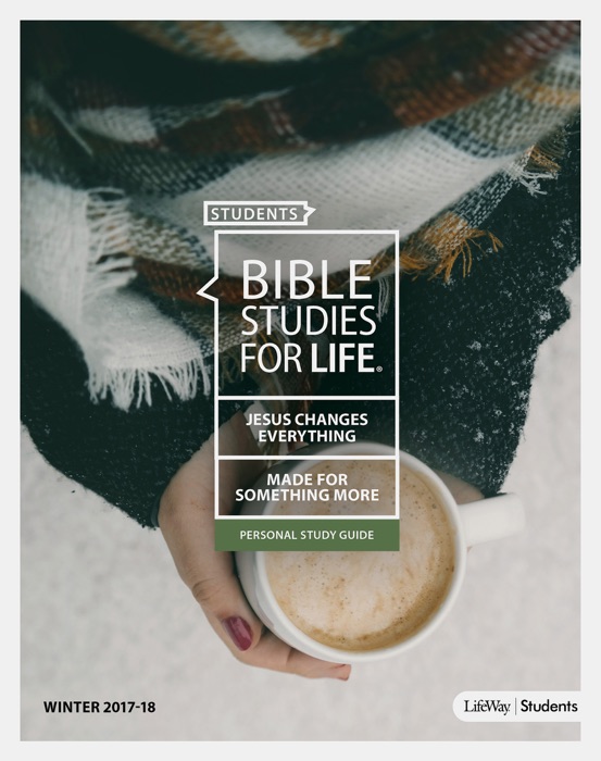 Bible Studies for Life: Students Personal Study Guide