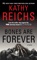Bones Are Forever - Kathy Reichs