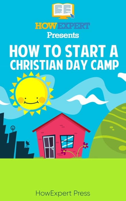 How To Start a Christian Day Camp