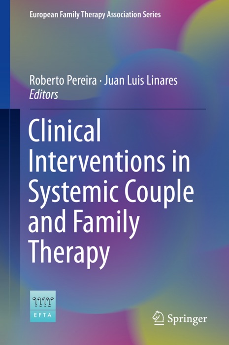 Clinical Interventions in Systemic Couple and Family Therapy