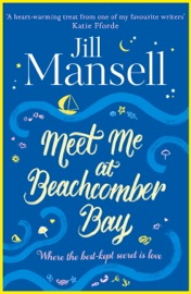 Meet Me at Beachcomber Bay: The feel-good bestseller to brighten your day