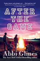 Abbi Glines - After the Game artwork