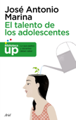 El talento de los adolescentes - José Antonio Marina