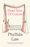 Phyllida Law - Dead Now Of Course artwork