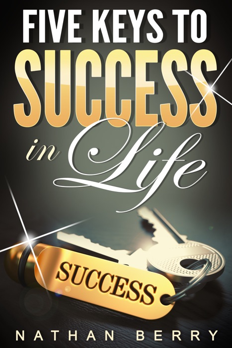 Five Keys to Success in Life