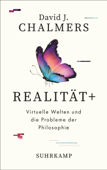 Realität+ - David J. Chalmers, Björn Brodowski & Jan-Erik Strasser