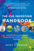 The ESG Investing Handbook - Becky O'Connor