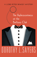 Dorothy L. Sayers - The Unpleasantness at the Bellona Club artwork