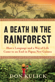 A Death in the Rainforest - Don Kulick