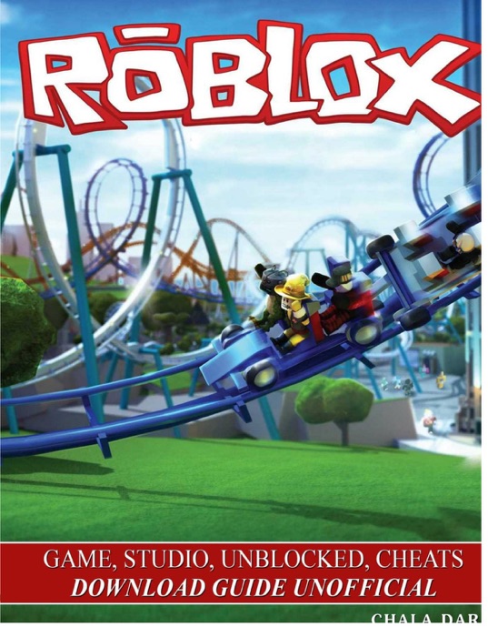 Roblox Game, Studio, Unblocked, Cheats Download Guide Unofficial