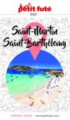 SAINT-MARTIN - SAINT-BARTHÉLEMY 2022/2023 Petit Futé - Dominique Auzias & Jean-Paul Labourdette