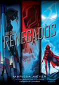 Trilogia Renegados - Marissa Meyer