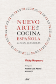 Nuevo arte de la cocina española, de Juan Altamiras - Vicky Hayward