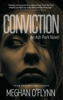 Conviction: A FREE Crime Thriller with a Romantic Suspense Twist - Meghan O'Flynn
