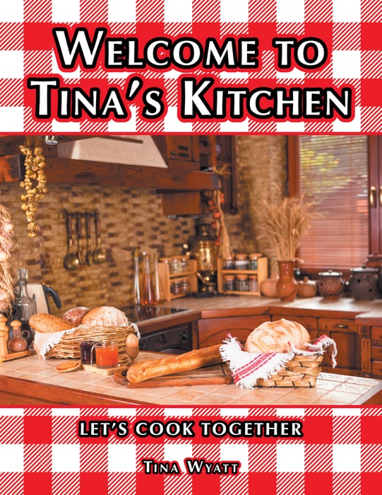 Welcome to Tina’S Kitchen