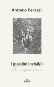 I giardini invisibili Book Cover