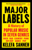 Major Labels - Kelefa Sanneh
