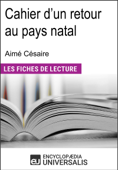 Cahier d'un retour au pays natal d'Aimé Césaire - Encyclopaedia Universalis