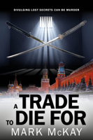 Mark McKay - A Trade to Die For artwork