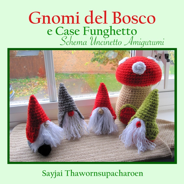 Gnomi del Bosco e Case Funghetto, Schema Uncinetto Amigurumi