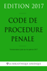 Code de procédure pénale 2017 - La Bibliothèque Juridique