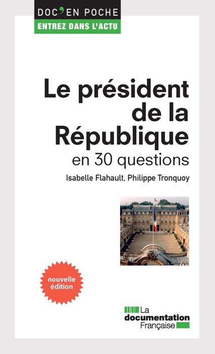 Le président de la République en 30 questions