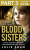 Blood Sisters: Part 3 of 3 - Julie Shaw