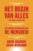 Het begin van alles - David Graeber & David Wengrow