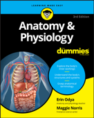 Anatomy and Physiology for Dummies - Erin Odya & Maggie A. Norris