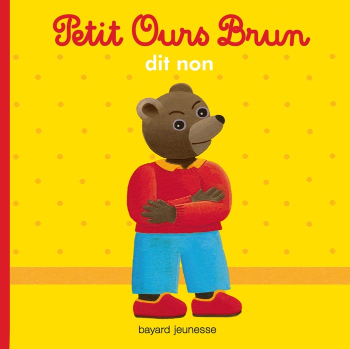 Petit ours brun dit non