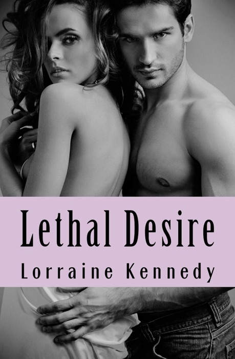 Lethal Desire - Erotic Romance