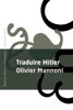 Traduire Hitler - Olivier Mannoni