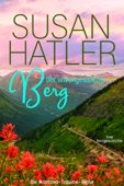 Der unvergessliche Berg - Susan Hatler