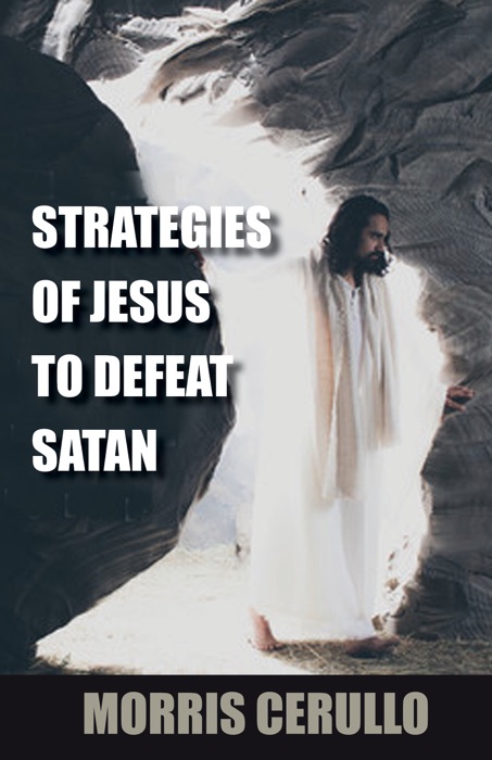 Strategies of Jesus to Defeat Satan