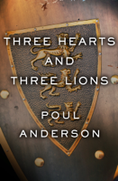 Poul Anderson - Three Hearts and Three Lions artwork