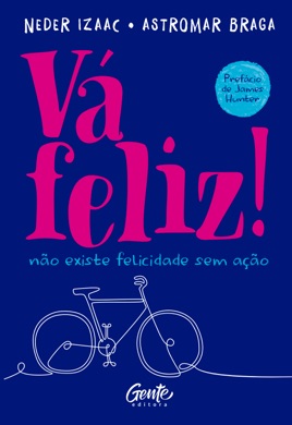 Capa do livro Vá ser feliz! de Neder Izaac