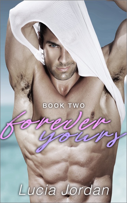 Forever Yours - Book Two