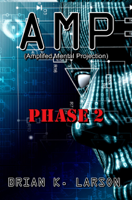 Brian K. Larson - AMP Phase 2 artwork