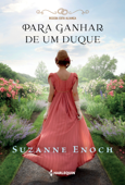 Para ganhar de um duque - Suzanne Enoch