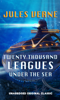 TWENTY THOUSAND LEAGUES UNDER THE SEA - Julio Verne