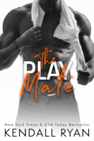 Kendall Ryan - The Play Mate artwork