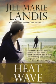 Heat Wave - Jill Marie Landis by  Jill Marie Landis PDF Download