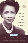 Open Wide The Freedom Gates - Dorothy Height