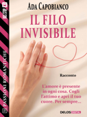 Il filo invisibile - Ada Capobianco