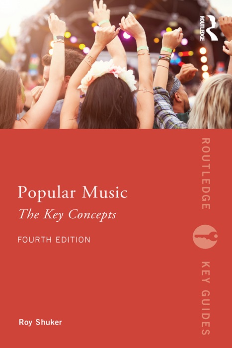 Popular Music: The Key Concepts