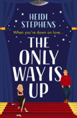 The Only Way Is Up - Heidi Stephens