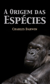 A Origem das Espécies - Charles Darwin