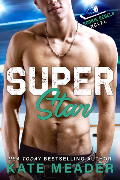 Superstar (A Rookie Rebels Novel)