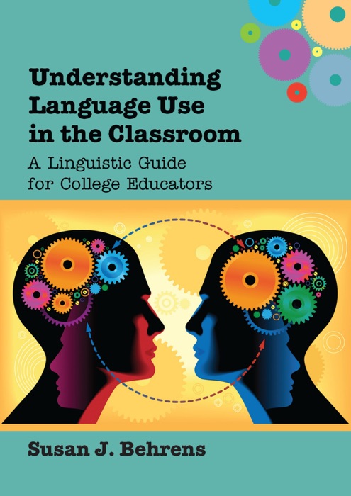 Understanding Language Use in the Classroom